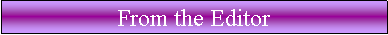 Text Box: From the Editor